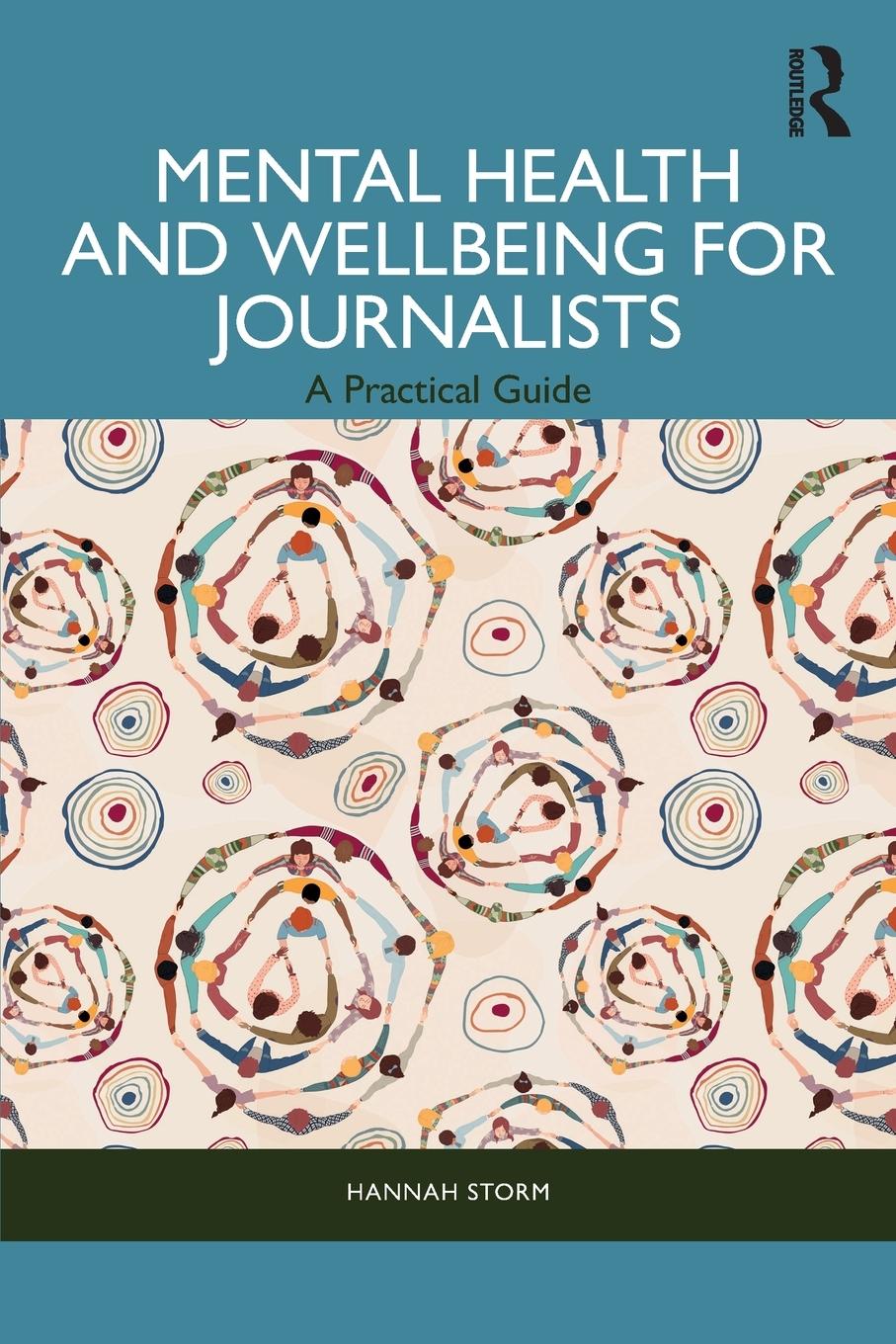 Cover: 9781032382456 | Mental Health and Wellbeing for Journalists | A Practical Guide | Buch