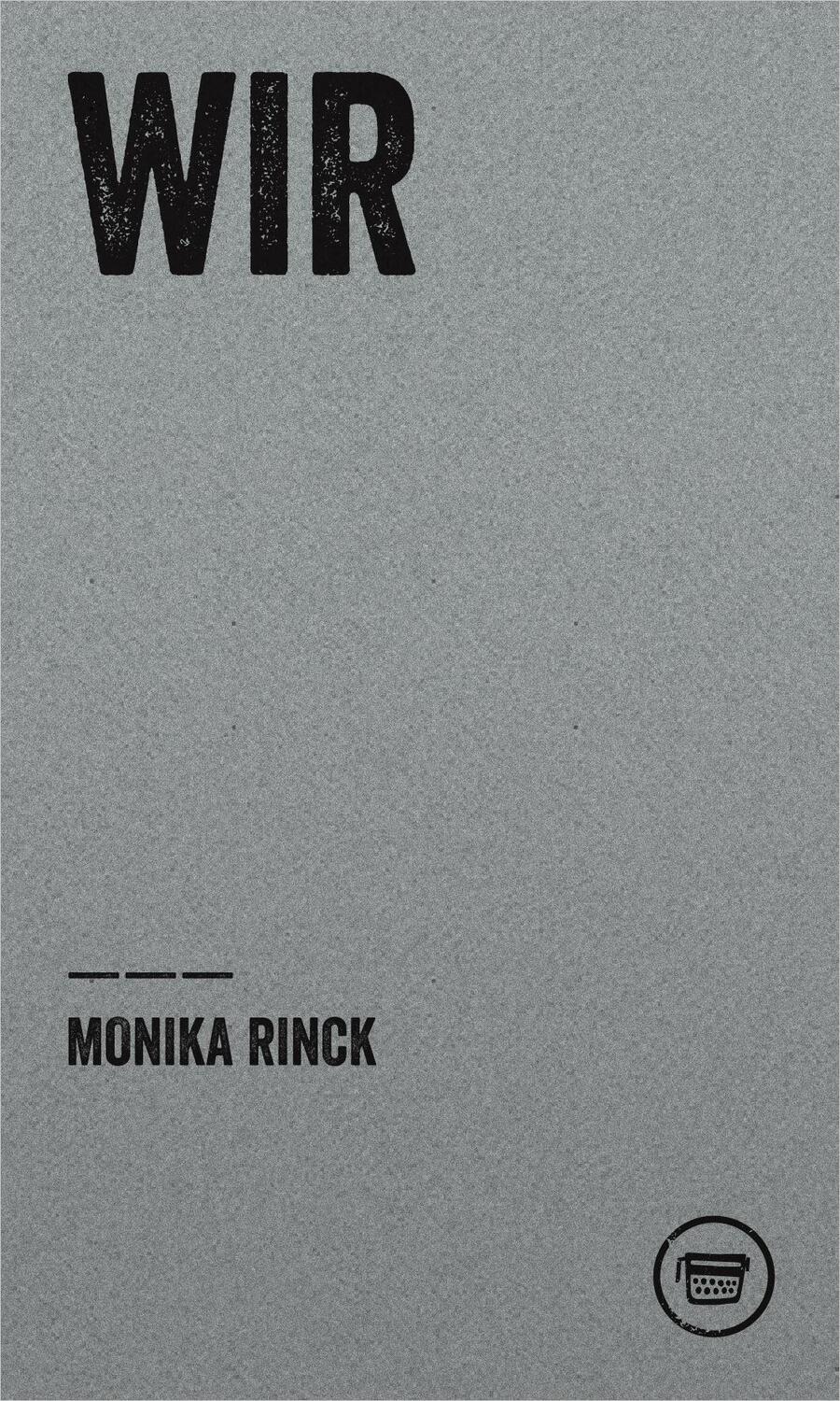 Cover: 9783945832066 | Wir | Phänomene im Plural | Monika Rinck | Taschenbuch | Deutsch