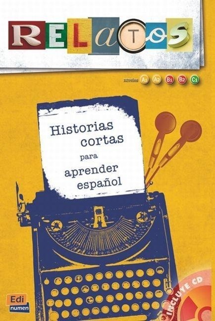 Cover: 9788498483291 | Relatos | Historias Cortas Para Aprender Espanol | Albujer (u. a.)