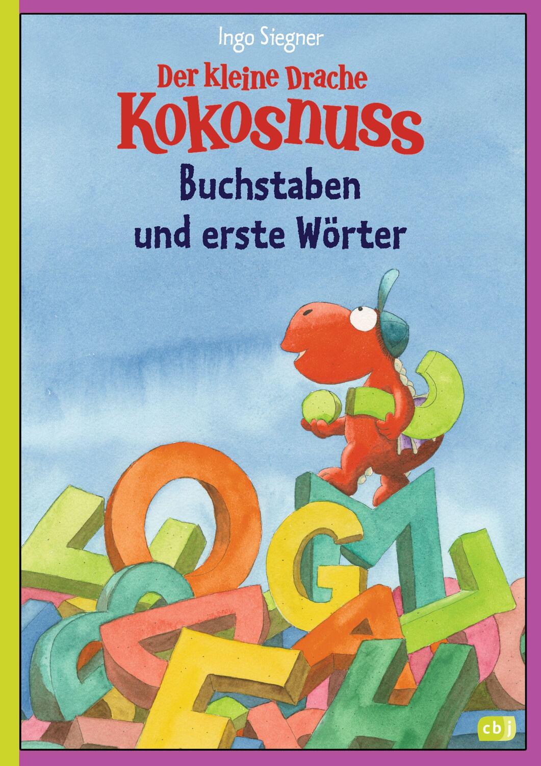 Cover: 9783570155073 | Der kleine Drache Kokosnuss - Buchstaben und erste Wörter | Siegner