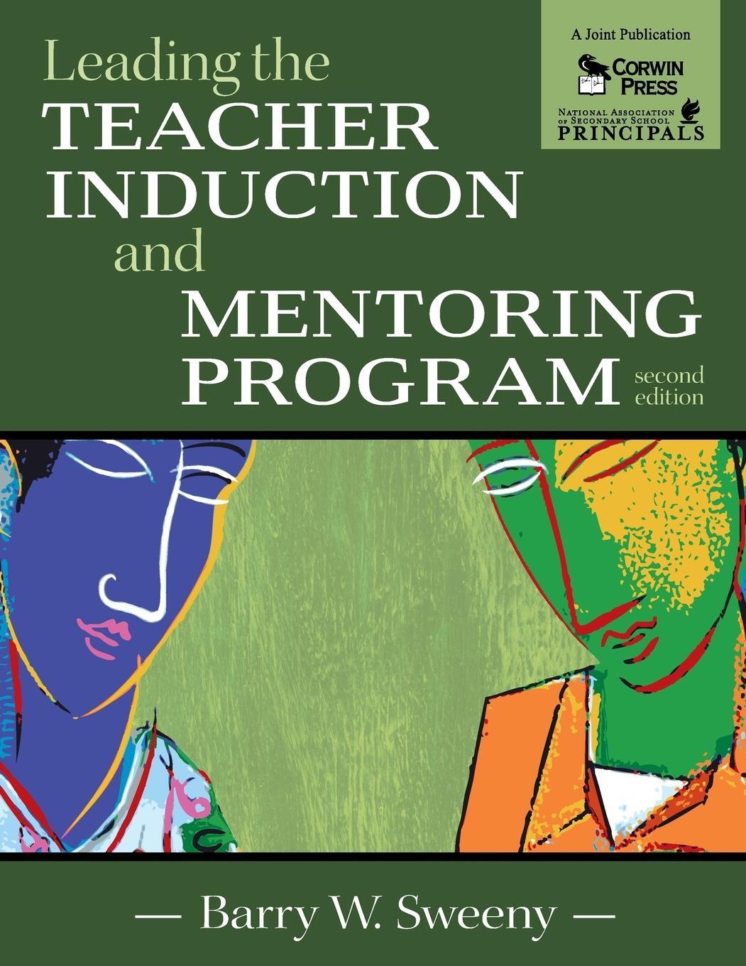 Cover: 9781412944618 | Leading the Teacher Induction and Mentoring Program | Barry W. Sweeny