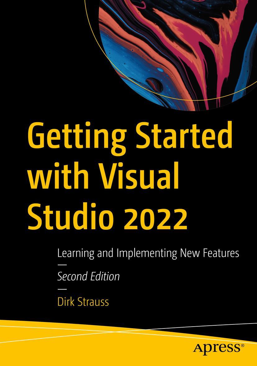 Cover: 9781484289211 | Getting Started with Visual Studio 2022 | Dirk Strauss | Taschenbuch