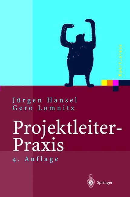 Cover: 9783540442813 | Projektleiter-Praxis | Gero Lomnitz (u. a.) | Buch | Xpert.press | x