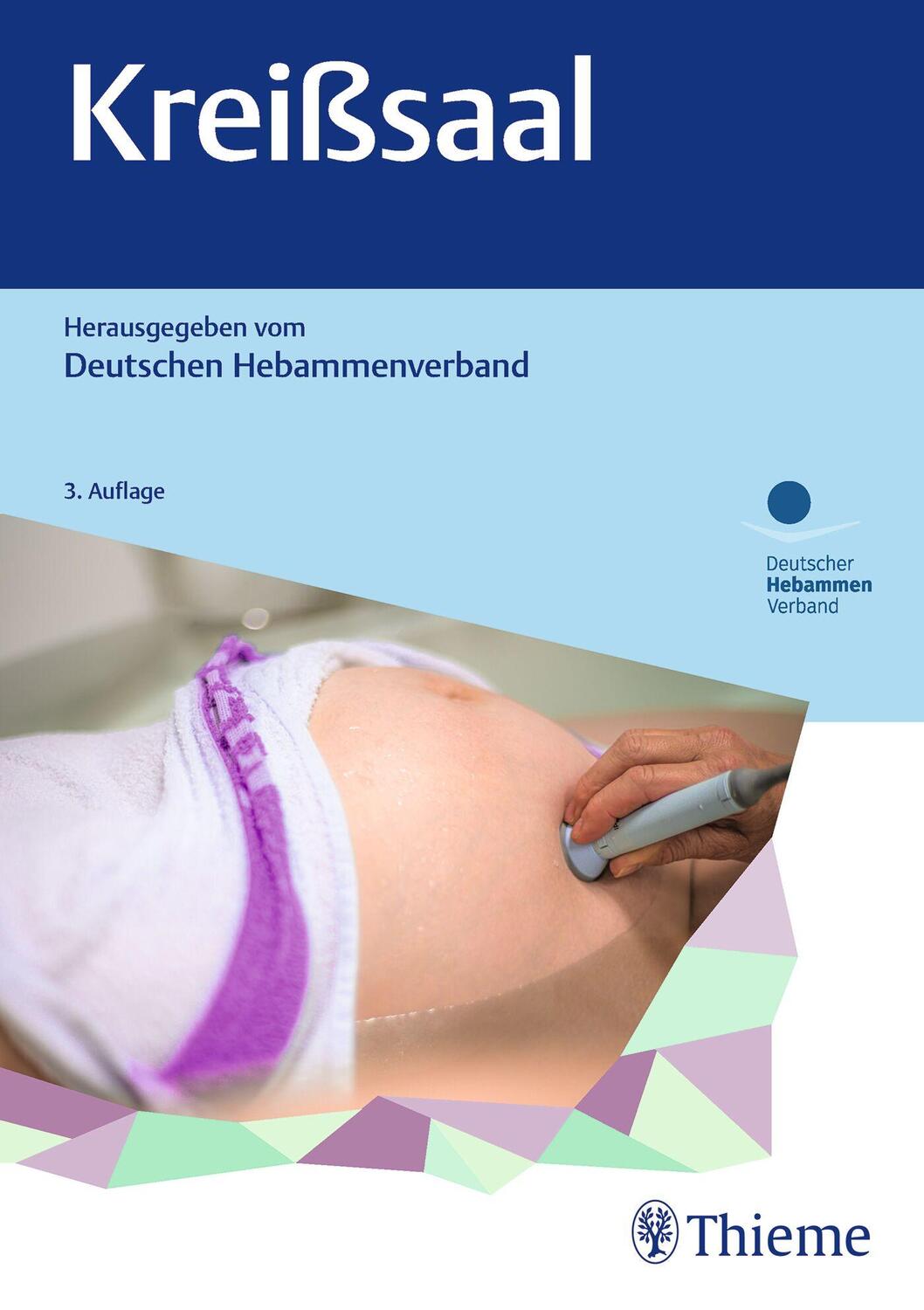 Cover: 9783132443686 | Kreißsaal | Deutscher Hebammenverband e.V. | Taschenbuch | 296 S.