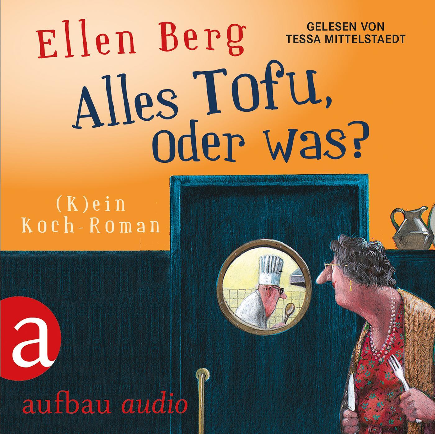 Cover: 9783945733035 | Alles Tofu, oder was? | Ellen Berg | Audio-CD | Hörbuch Audio-CD