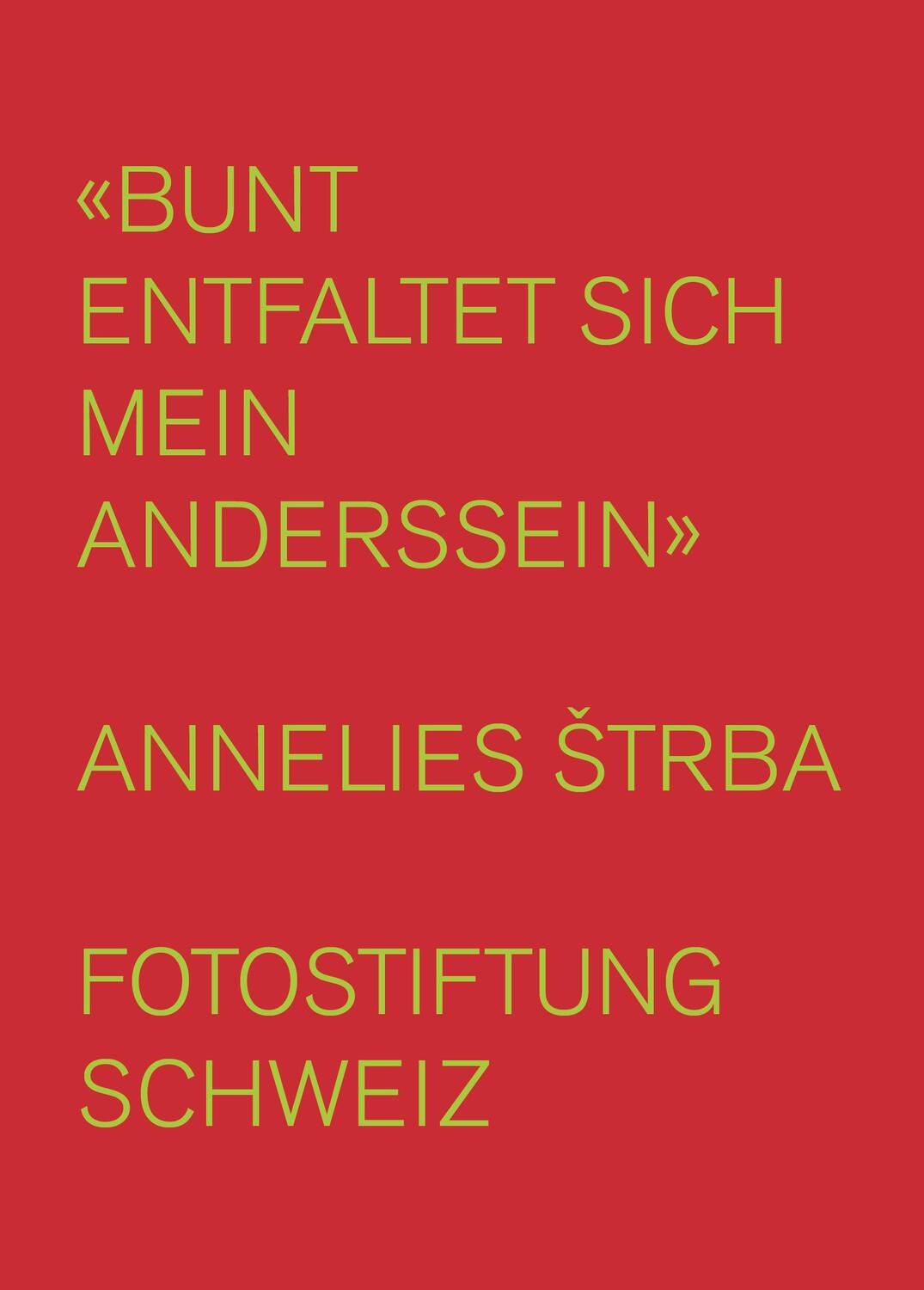 Cover: 9783037787441 | Bunt entfaltet sich mein Anderssein | Schweiz Fotostiftung | Buch