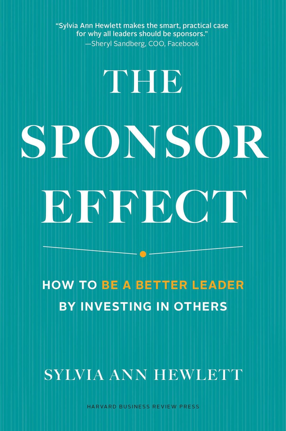 Cover: 9781633695658 | The Sponsor Effect | How to Be a Better Leader by Investing in Others