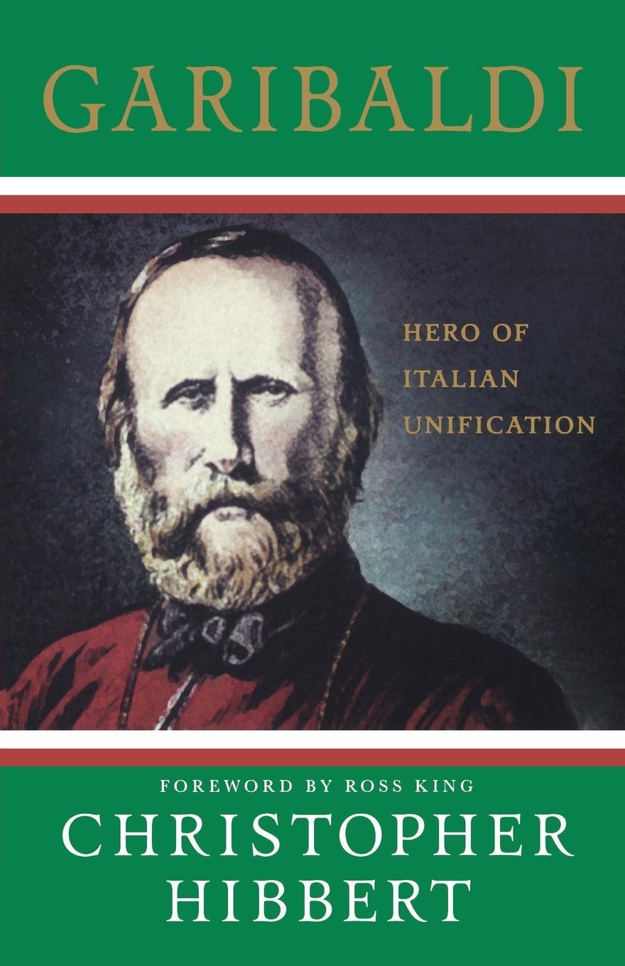 Cover: 9780230606067 | Garibaldi | Hero of Italian Unification | Christopher Hibbert | Buch