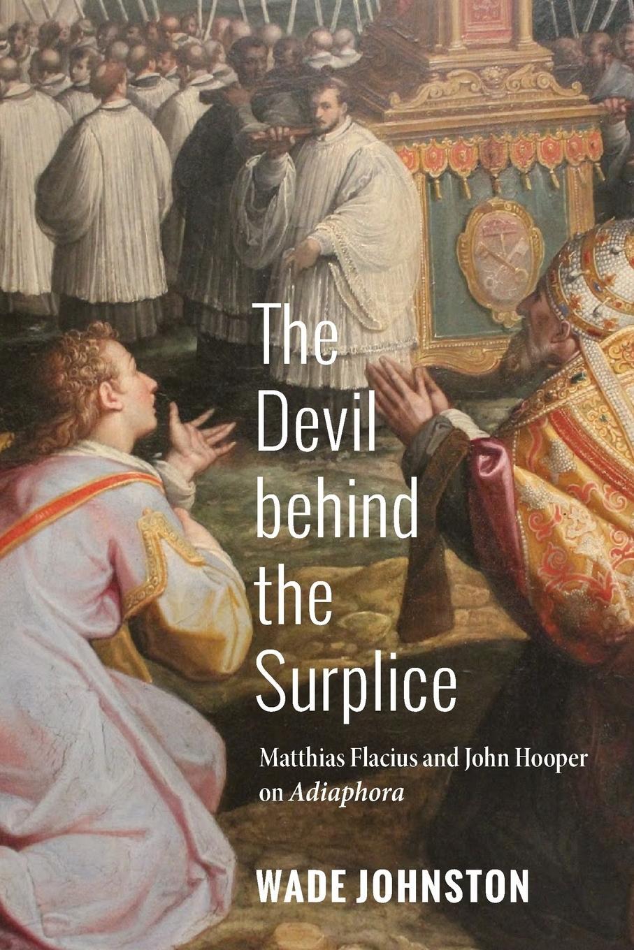 Cover: 9781532617720 | The Devil behind the Surplice | Wade Johnston | Taschenbuch | Englisch