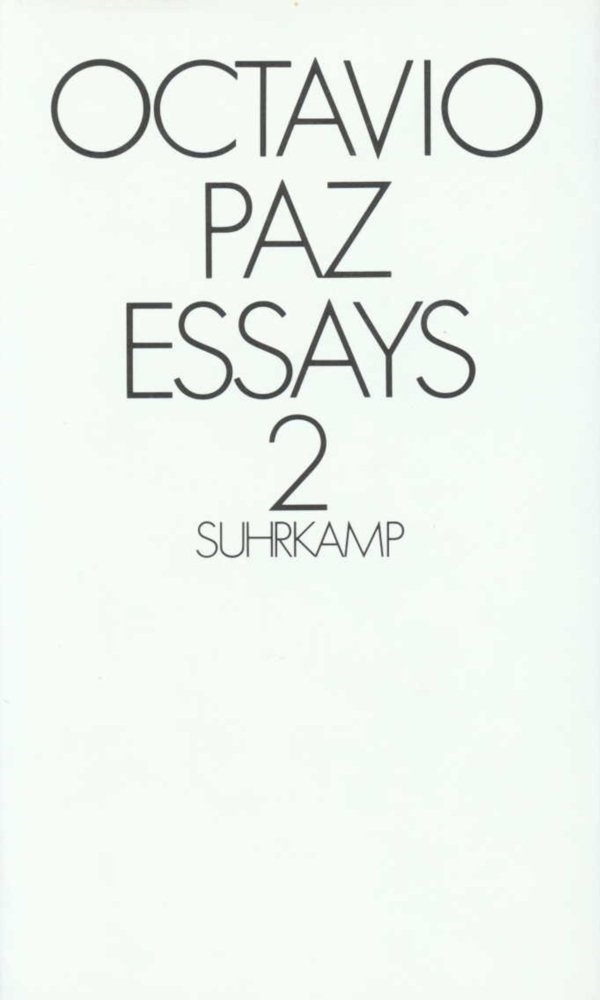 Cover: 9783518038192 | Essays 2 | Octavio Paz | Buch | Suhrkamp | EAN 9783518038192