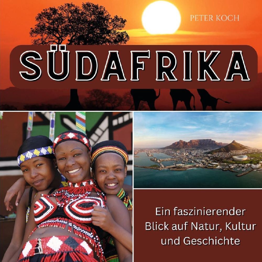 Cover: 9783750562677 | Südafrika | Ein faszinierender Blick auf Natur, Kultur und Geschichte