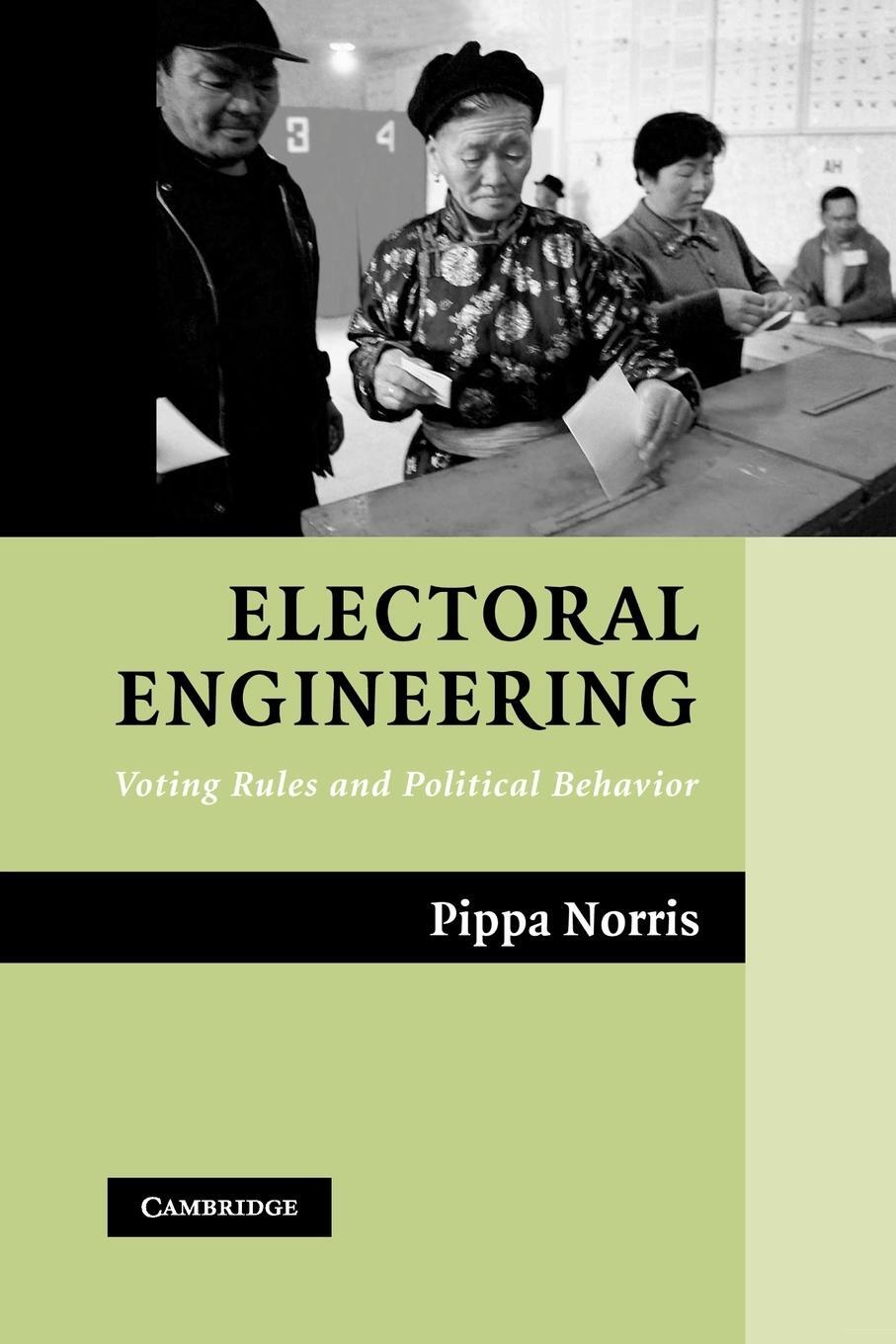 Cover: 9780521536714 | Electoral Engineering | Voting Rules and Political Behavior | Norris