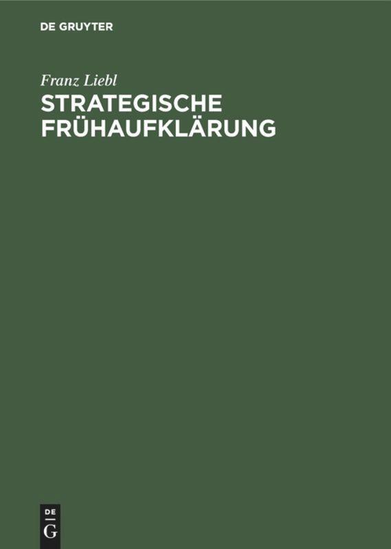 Cover: 9783486234183 | Strategische Frühaufklärung | Trends - Issues - Stakeholders | Liebl