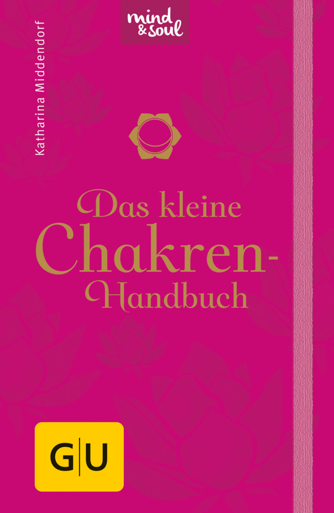 Cover: 9783833859830 | Das kleine Chakren-Handbuch | Katharina Middendorf | Buch | 144 S.