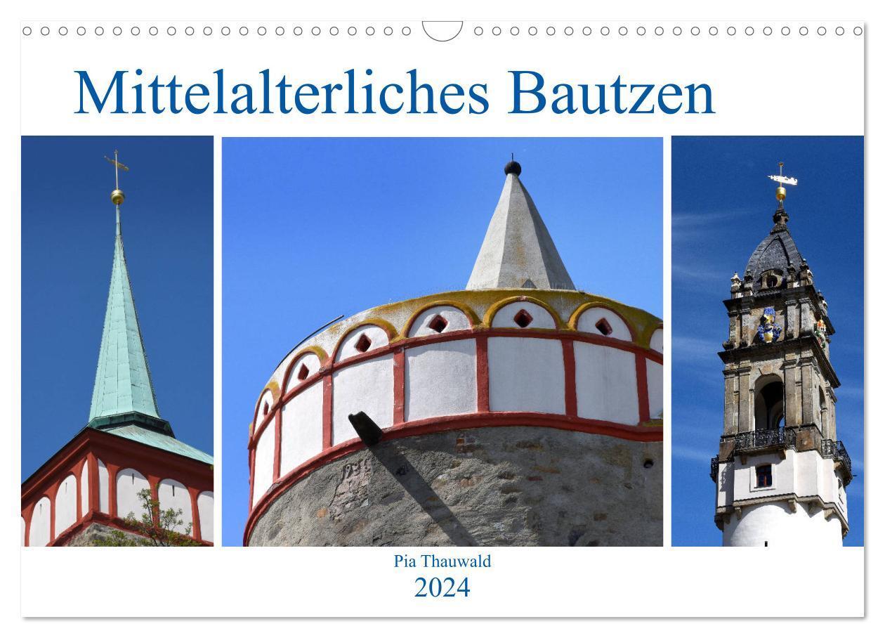 Cover: 9783383050855 | Mittelalterliches Bautzen (Wandkalender 2024 DIN A3 quer), CALVENDO...