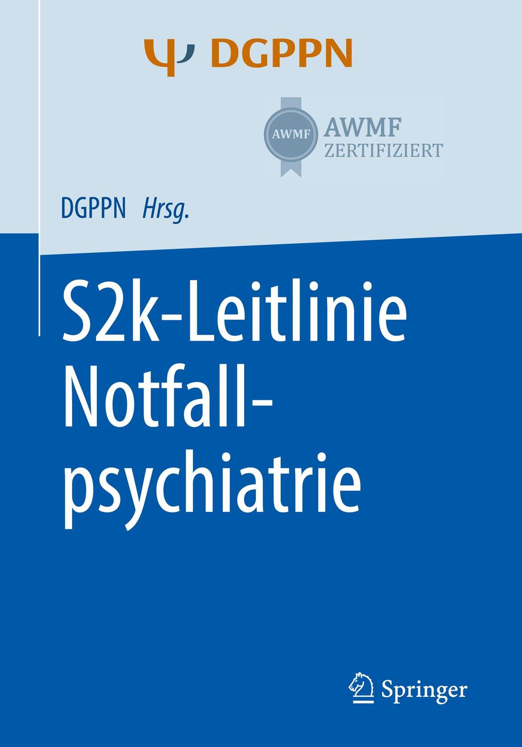 Cover: 9783662611739 | S2k-Leitlinie Notfallpsychiatrie | Taschenbuch | X | Deutsch | 2020