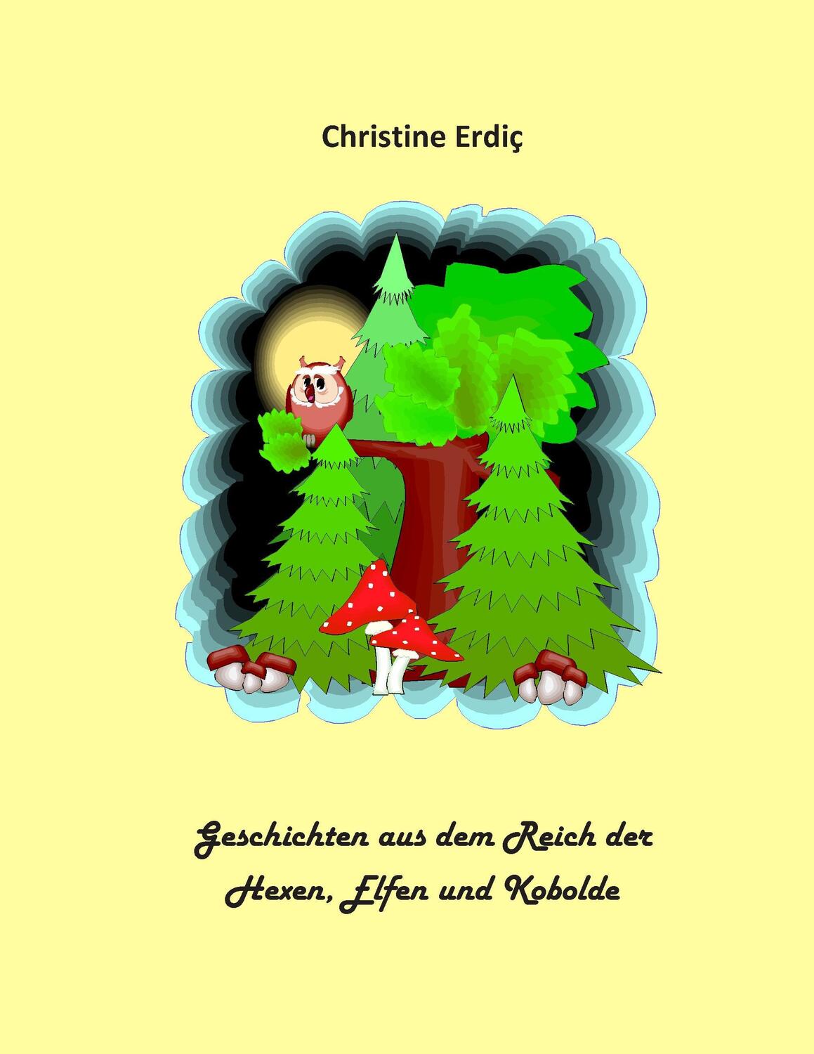 Cover: 9783735790729 | Geschichten aus dem Reich der Hexen, Elfen und Kobolde | Erdiç | Buch