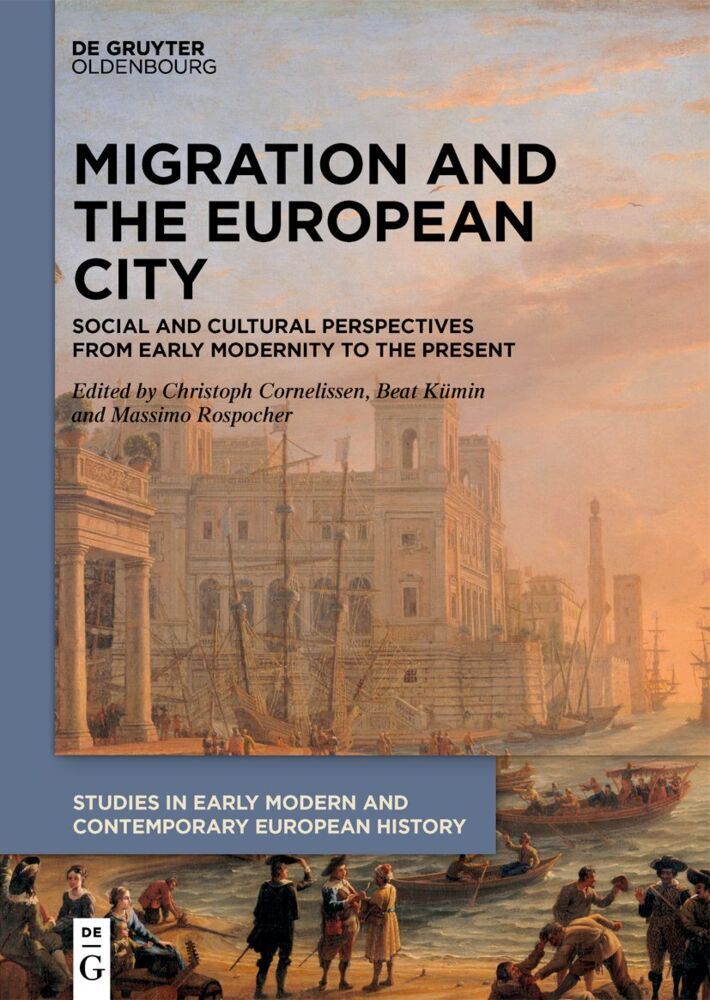 Cover: 9783110778229 | Migration and the European City | Christoph Cornelißen (u. a.) | Buch