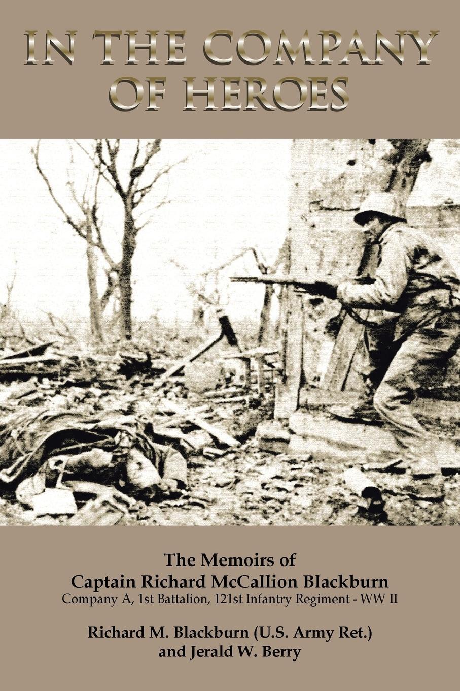 Cover: 9781483626994 | In the Company of Heroes | Jerald W. Berry | Taschenbuch | Paperback