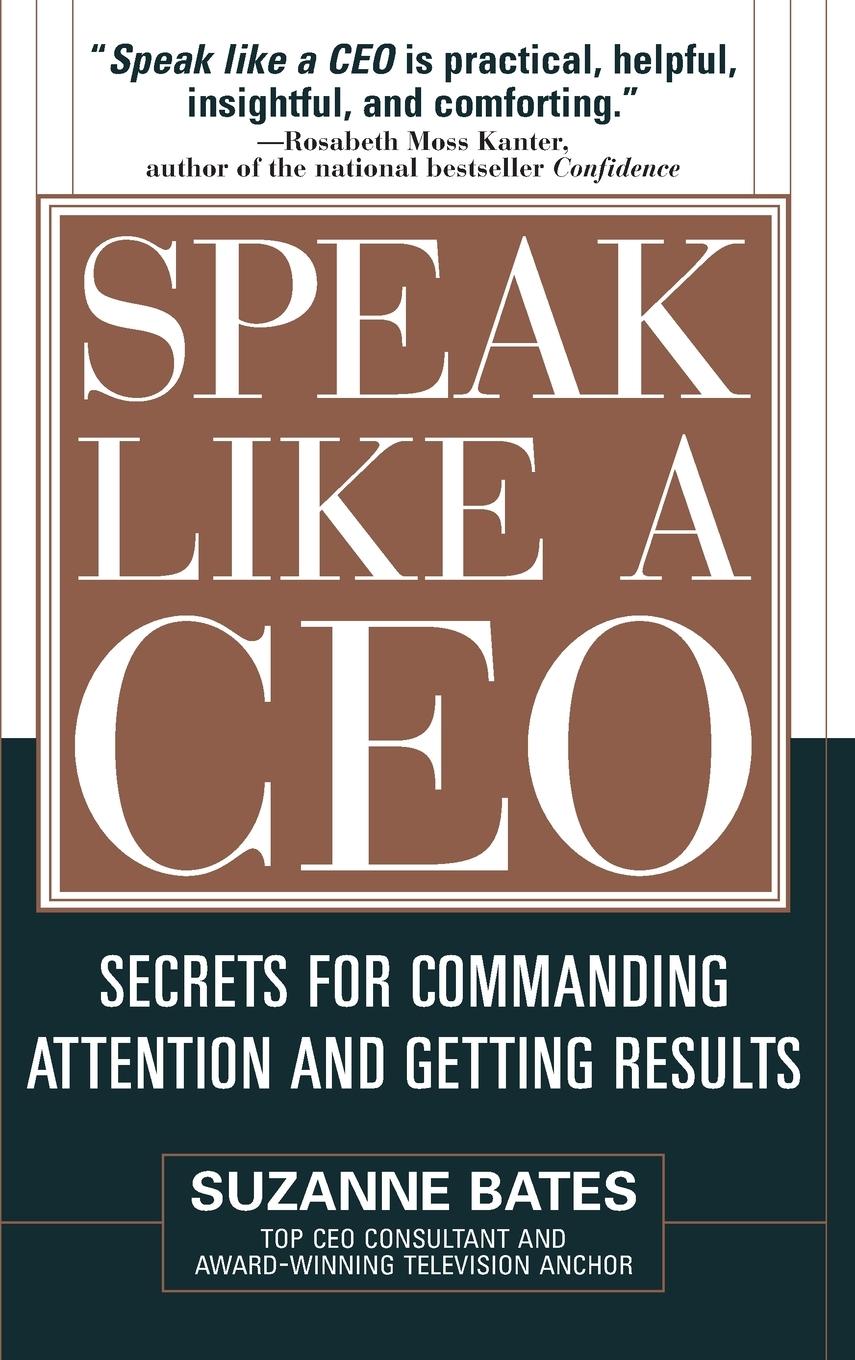 Cover: 9780071451512 | SPEAK LIKE A CEO | Bates | Buch | Gebunden | Englisch | 2005