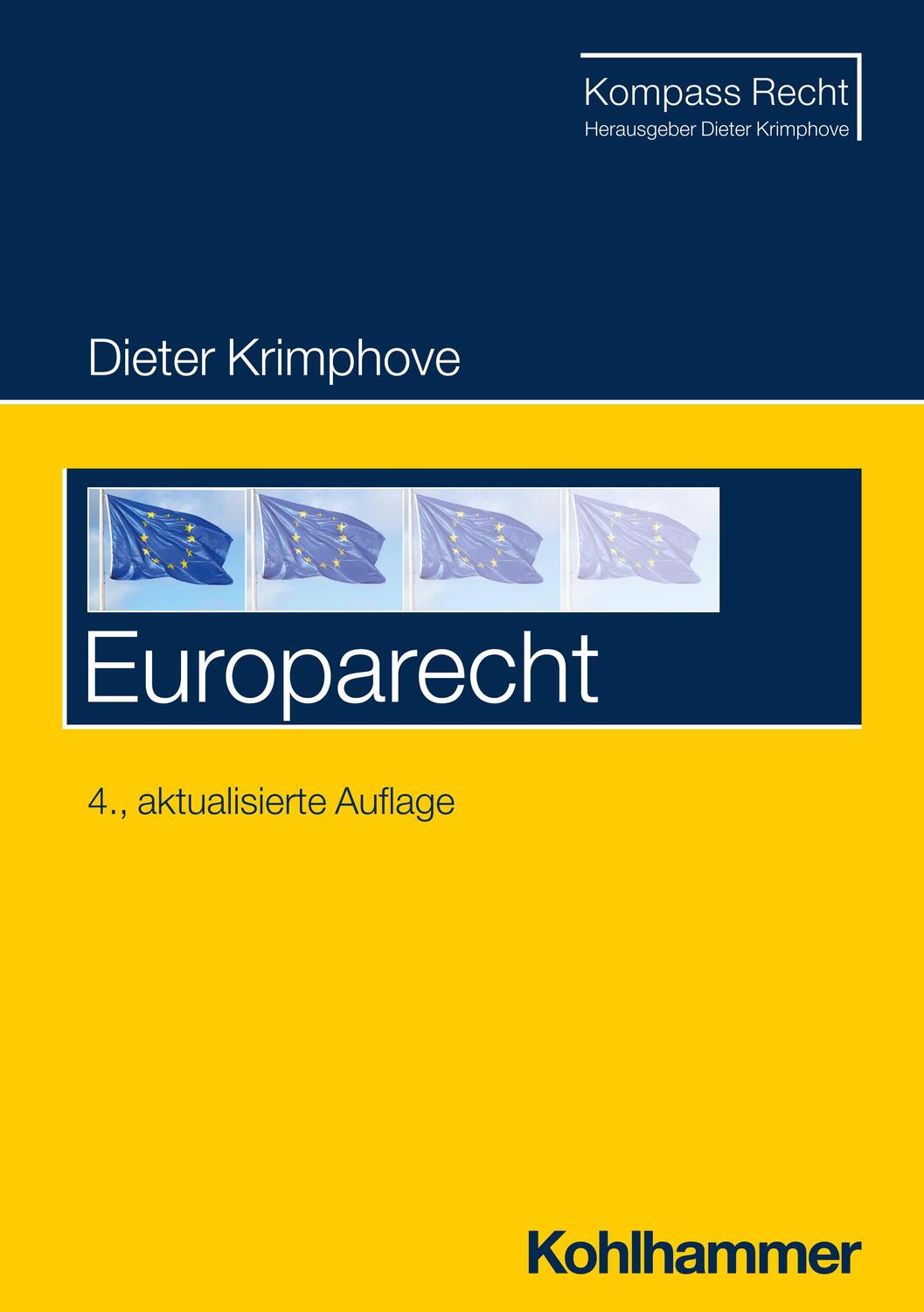 Cover: 9783170437920 | Europarecht | Dieter Krimphove | Taschenbuch | Kompass Recht | 154 S.