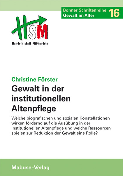 Cover: 9783940529312 | Gewalt in der institutionellen Altenpflege | Christine Förster | Buch