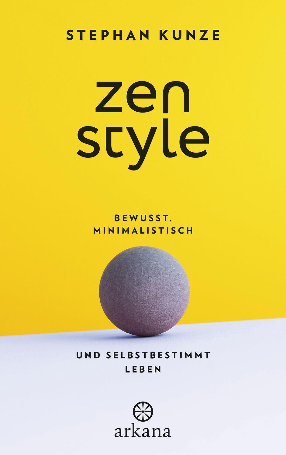 Cover: 9783442342884 | Zen-Style | Stephan Kunze | Buch | Deutsch | 2021 | Arkana