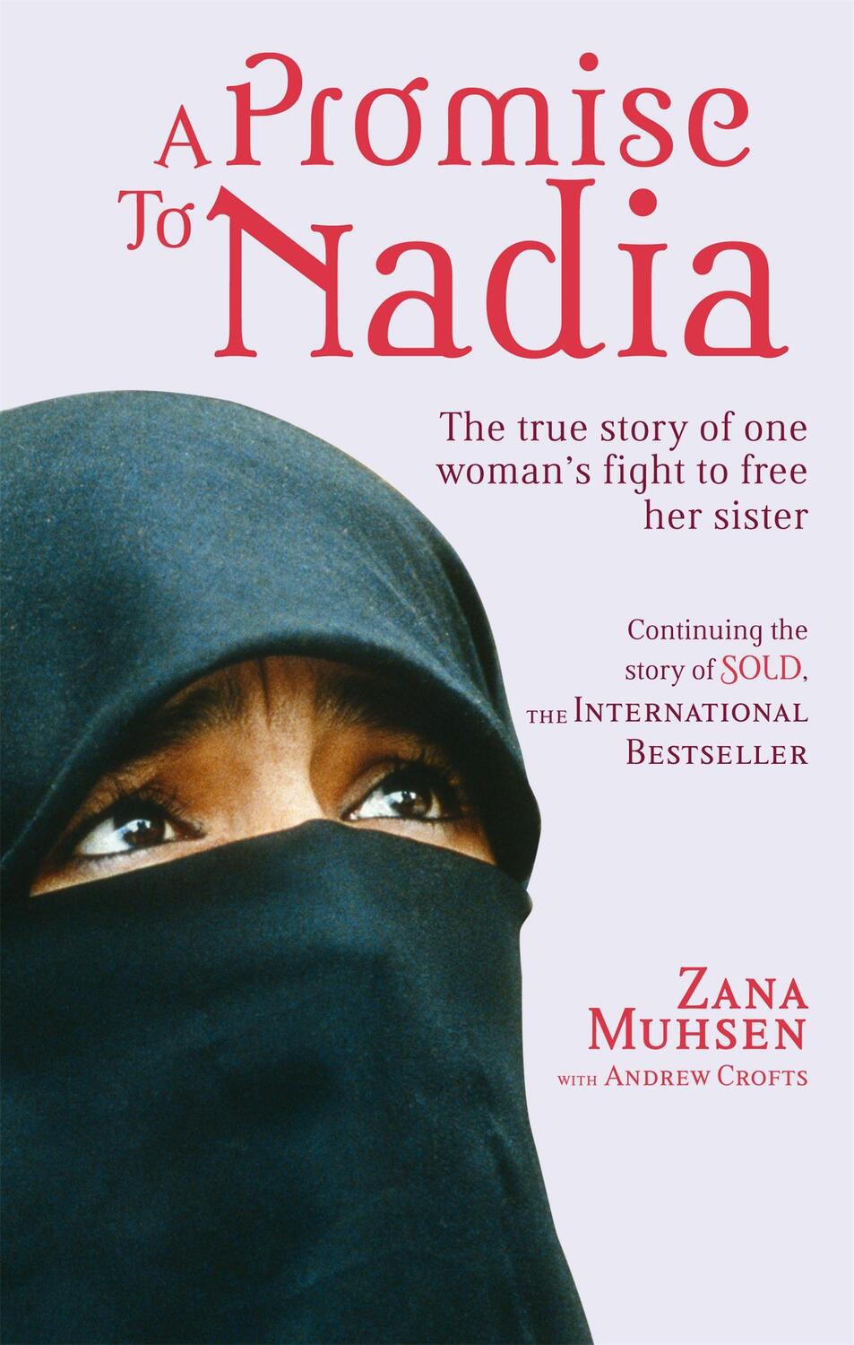 Cover: 9780751543698 | PROMISE TO NADIA | A true story of a British slave in the Yemen | Buch