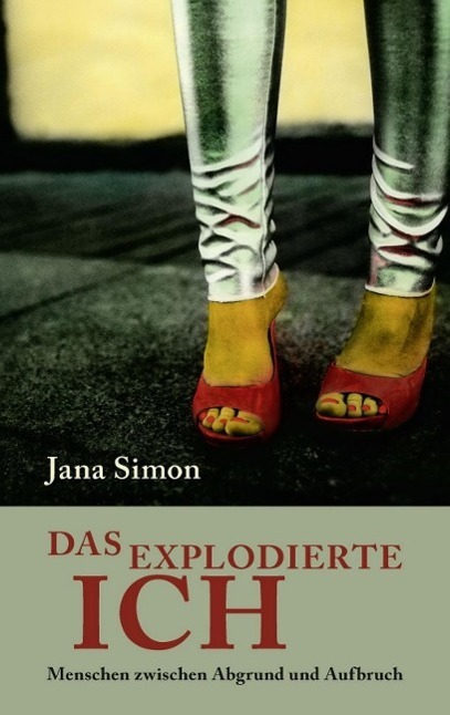 Cover: 9783861537939 | Das explodierte Ich | Menschen zwischen Abgrund und Aufbruch | Simon