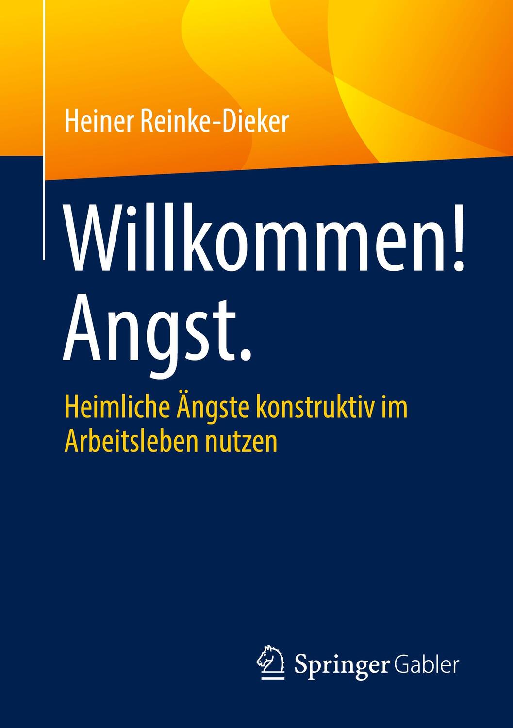 Cover: 9783658369224 | Willkommen! Angst. | Heiner Reinke-Dieker | Taschenbuch | Deutsch