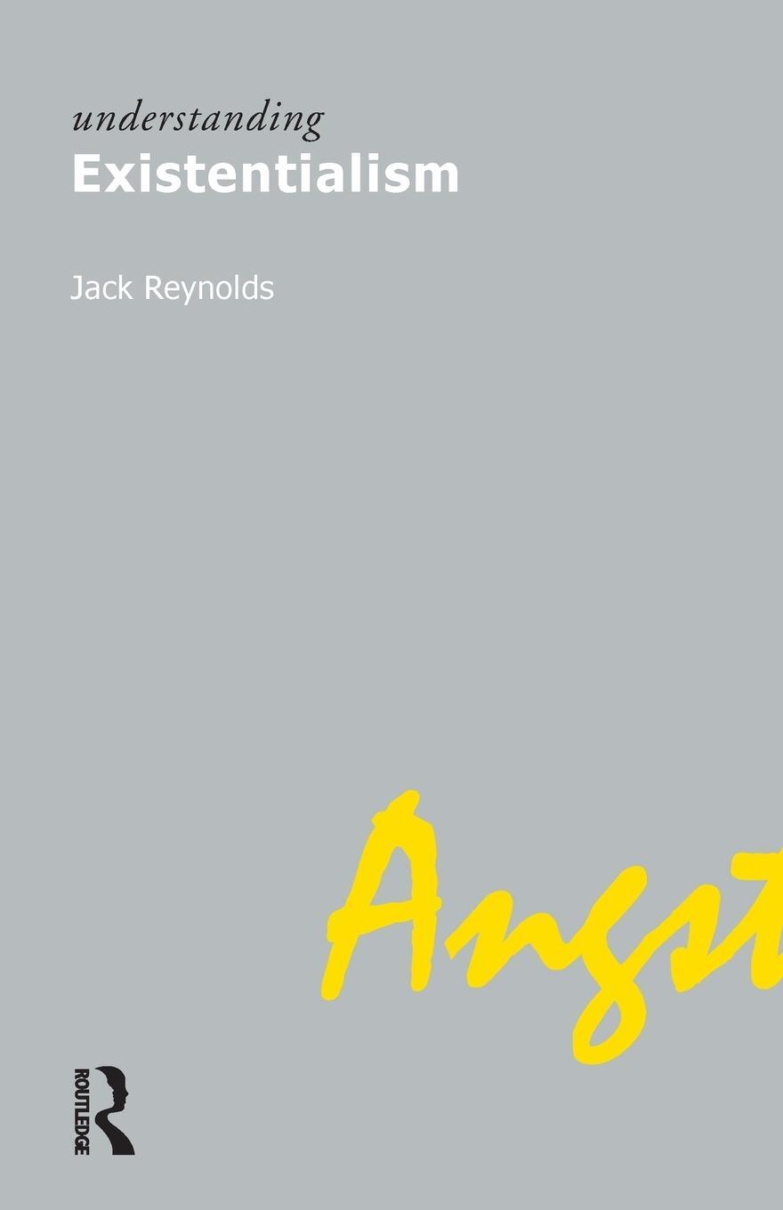 Cover: 9781844650439 | Understanding Existentialism | Jack Reynolds | Taschenbuch | Paperback