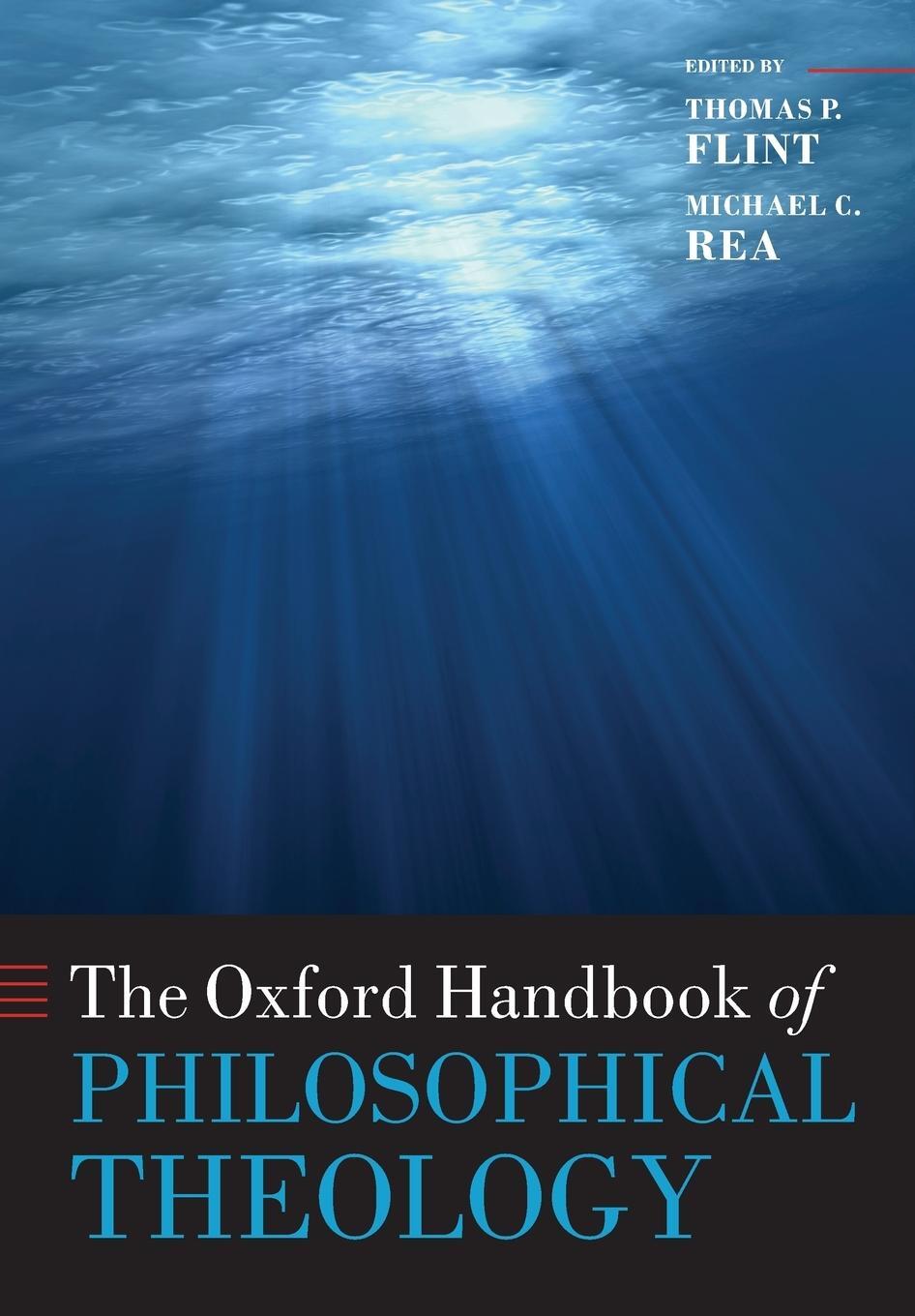 Cover: 9780199596539 | The Oxford Handbook of Philosophical Theology | Michael C. Rea | Buch