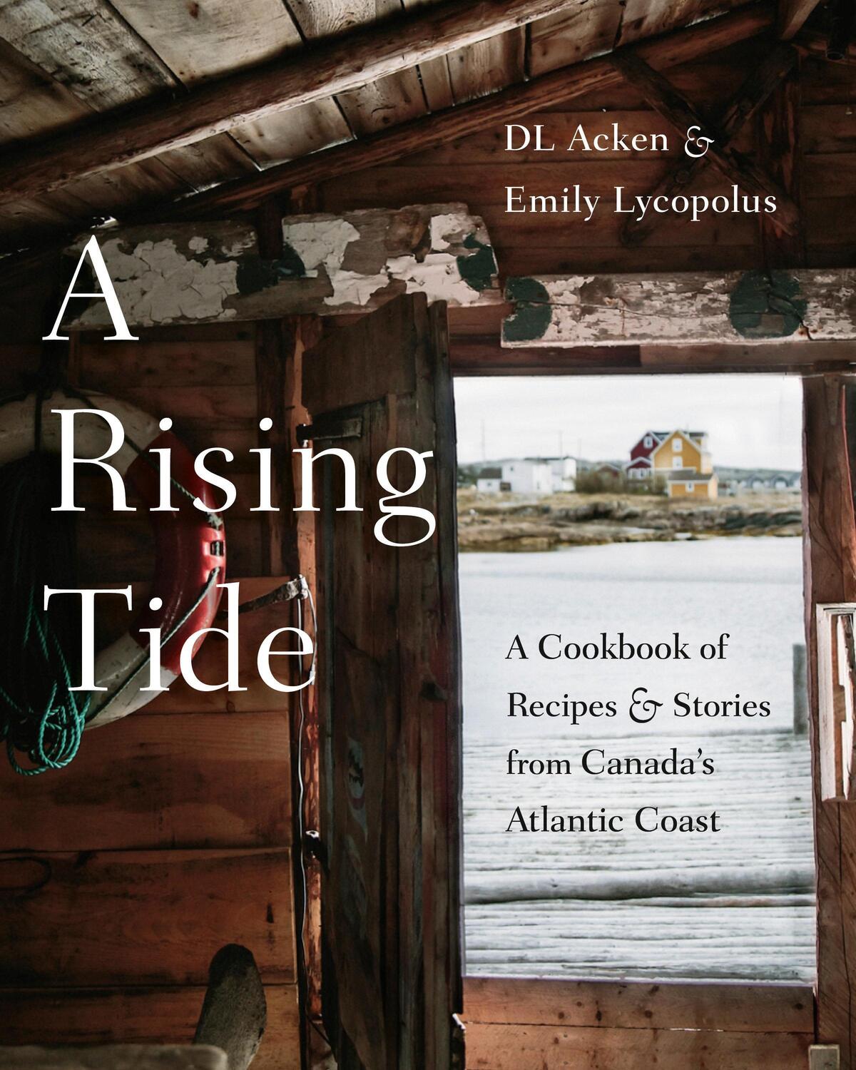 Cover: 9780525610670 | A Rising Tide: A Cookbook of Recipes and Stories from Canada's...