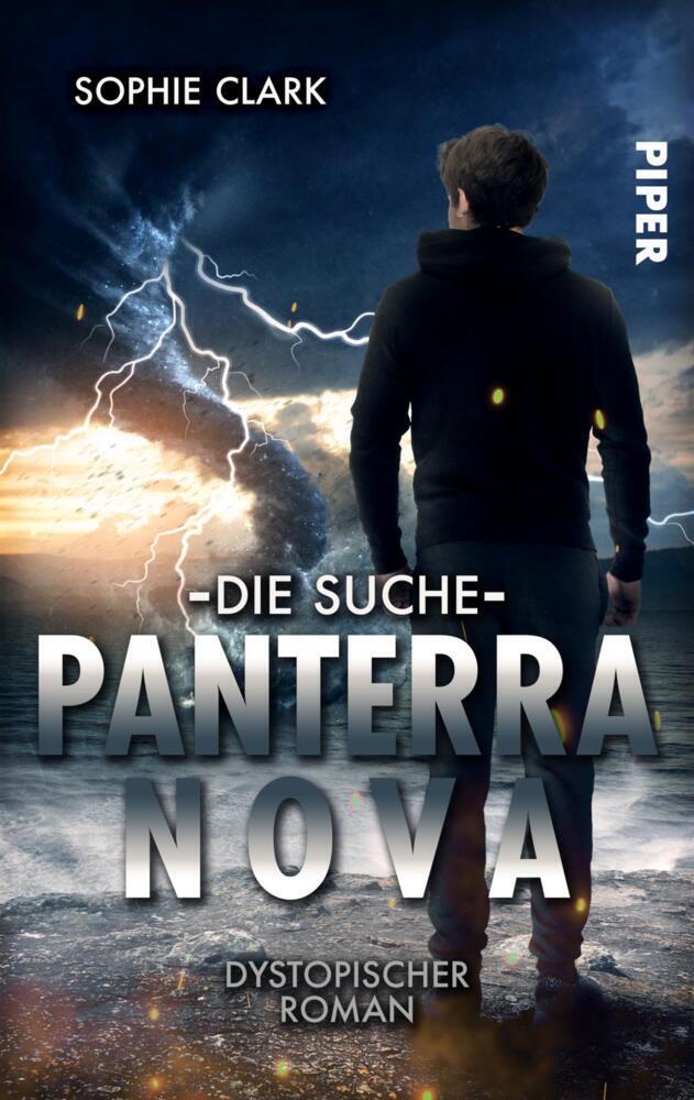 Cover: 9783492503907 | Panterra Nova - Die Suche | Dystopischer Roman | Sophie Clark | Buch