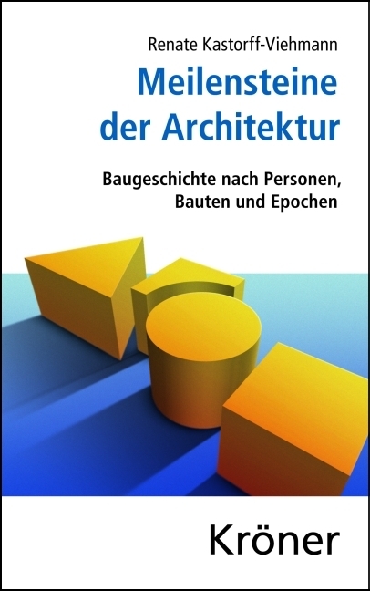 Cover: 9783520347015 | Meilensteine der Architektur | Renate Kastorff-Viehmann | Buch | IX