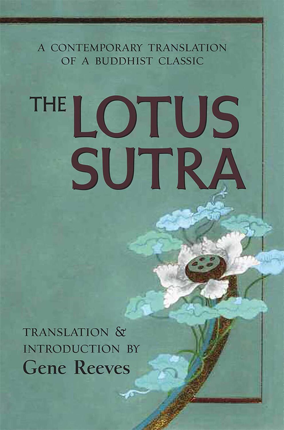 Cover: 9780861715718 | The Lotus Sutra: A Contemporary Translation of a Buddhist Classic