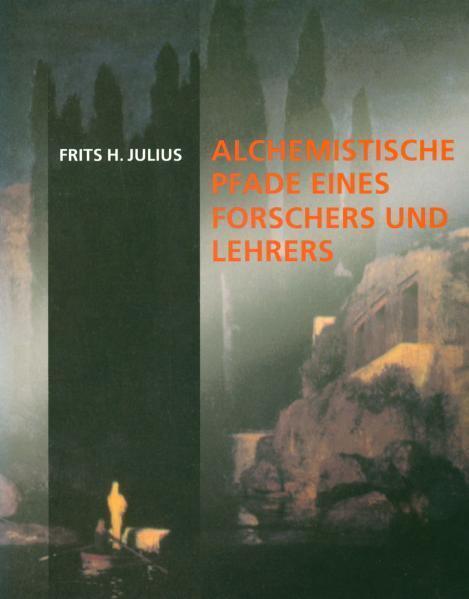 Cover: 9783723511718 | Alchemistische Pfade | Frits H. Julius | Taschenbuch | 2005