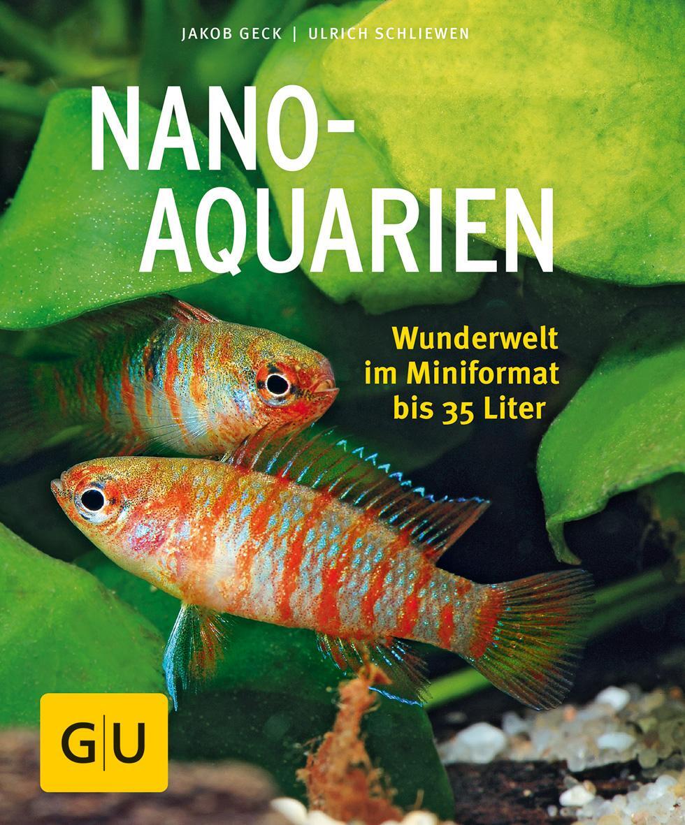 Cover: 9783833855160 | Nano-Aquarien | Wunderwelt im Mini-Format bis 35 Liter | Geck (u. a.)