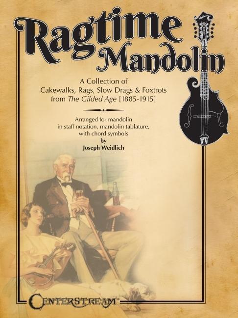 Cover: 9781574244144 | Ragtime Mandolin: A Collection of Cakewalks, Rags, Slow Drags, and...