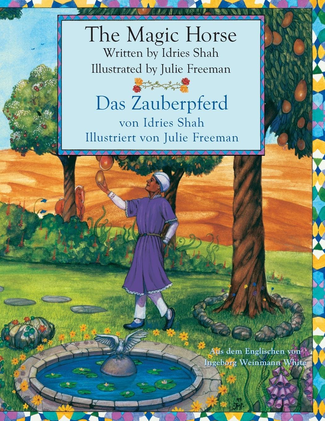 Cover: 9781948013512 | The Magic Horse -- Das Zauberpferd | Idries Shah | Taschenbuch | 2018
