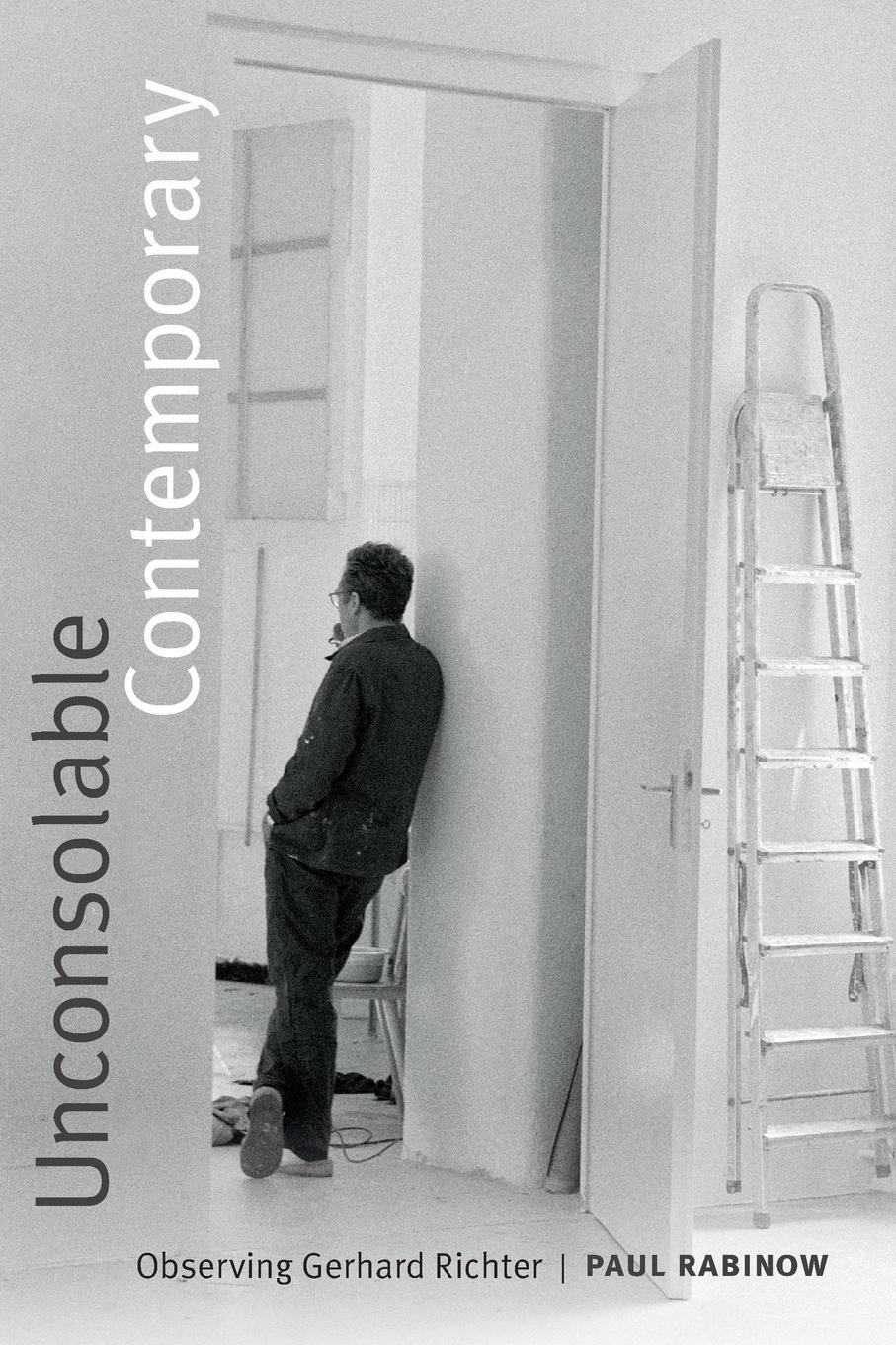 Cover: 9780822370017 | Unconsolable Contemporary | Observing Gerhard Richter | Paul Rabinow