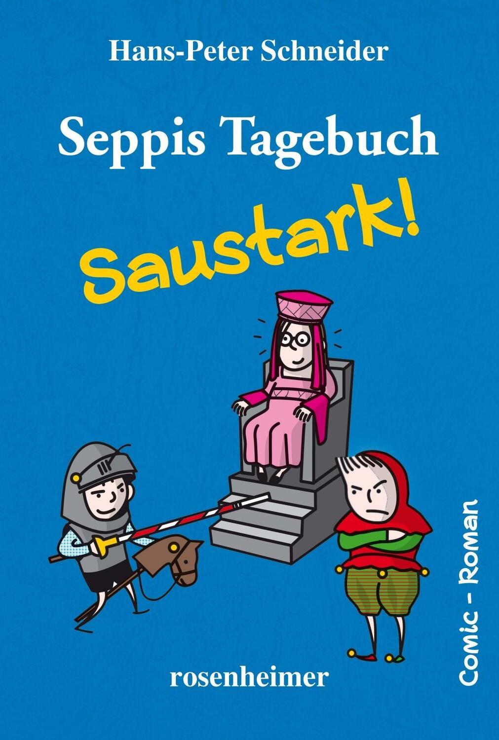 Cover: 9783475547522 | Seppis Tagebuch - Saustark | Hans-Peter Schneider | Taschenbuch | 2018
