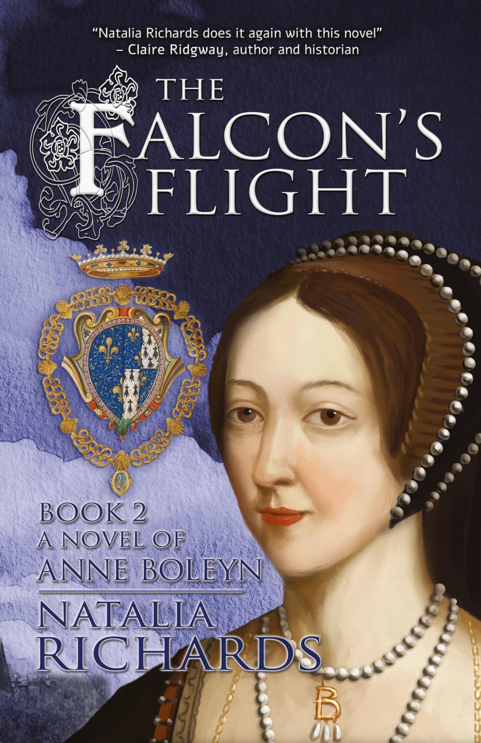 Cover: 9788494649899 | The Falcon's Flight | A novel of Anne Boleyn | Natalia Richards | Buch