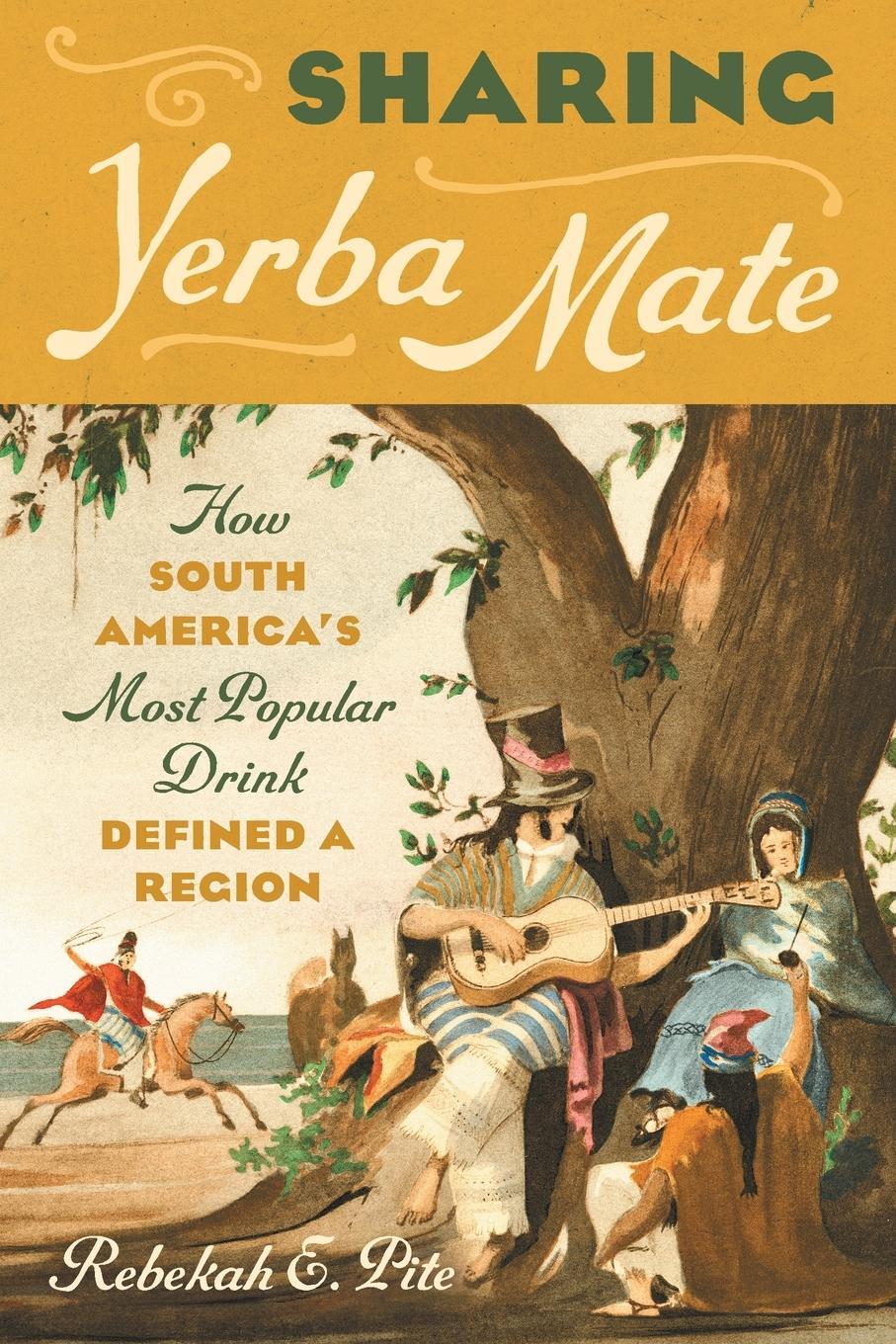 Cover: 9781469674537 | Sharing Yerba Mate | Rebekah E. Pite | Taschenbuch | Paperback | 2023