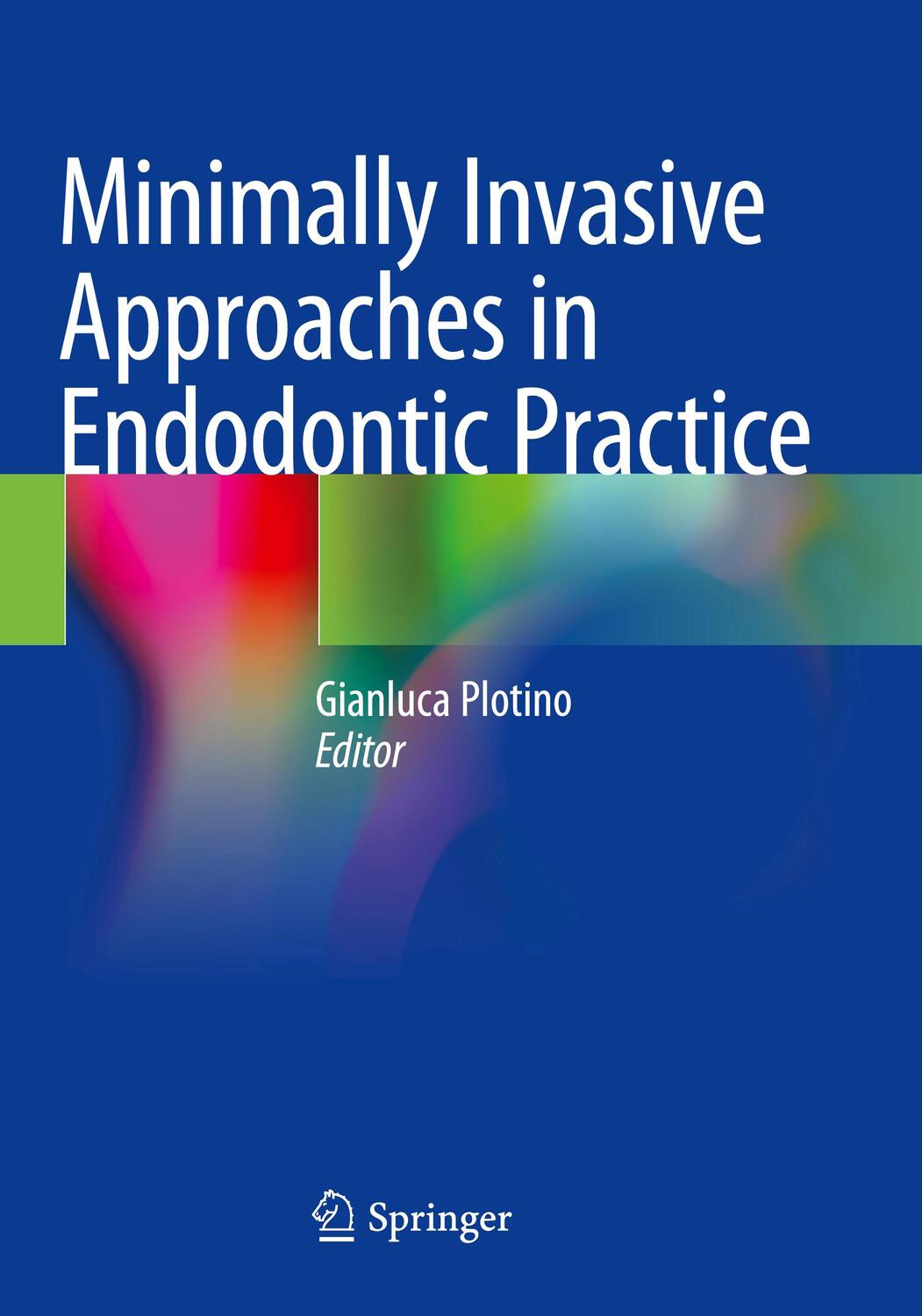 Cover: 9783030458683 | Minimally Invasive Approaches in Endodontic Practice | Plotino | Buch