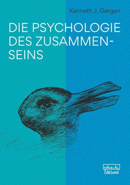 Cover: 9783871591136 | Die Psychologie des Zusammenseins | Kenneth J. Gergen | Buch | Deutsch