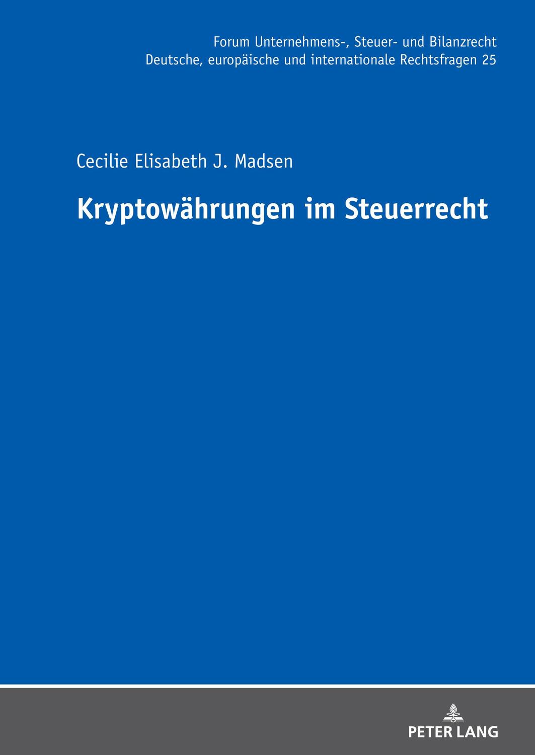 Cover: 9783631892244 | Kryptowährungen im Steuerrecht | Cecilie Elisabeth J. Madsen | Buch