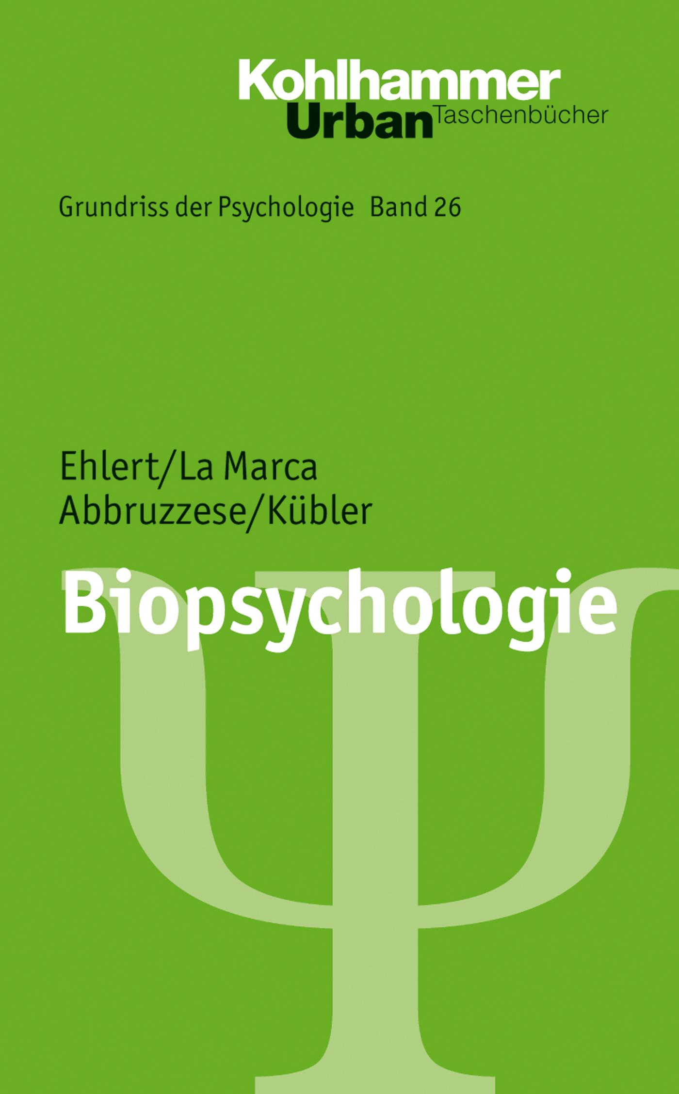 Cover: 9783170223714 | Biopsychologie | Ehlert | Taschenbuch | 260 S. | Deutsch | 2013