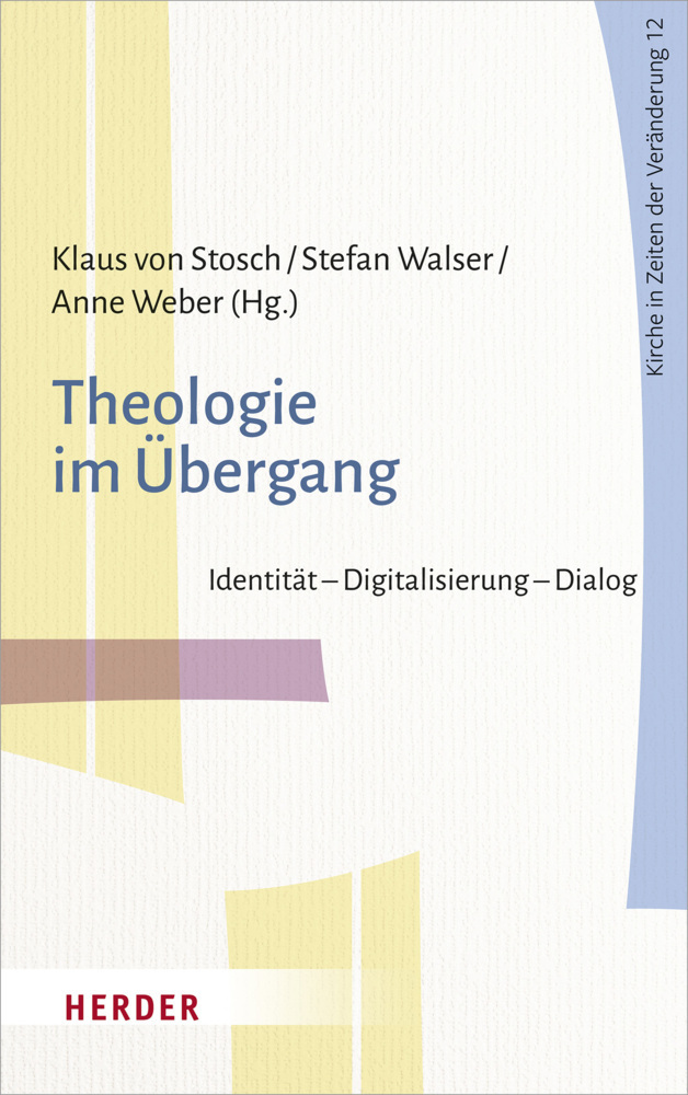 Cover: 9783451392627 | Theologie im Übergang | Identität - Digitalisierung - Dialog | Buch