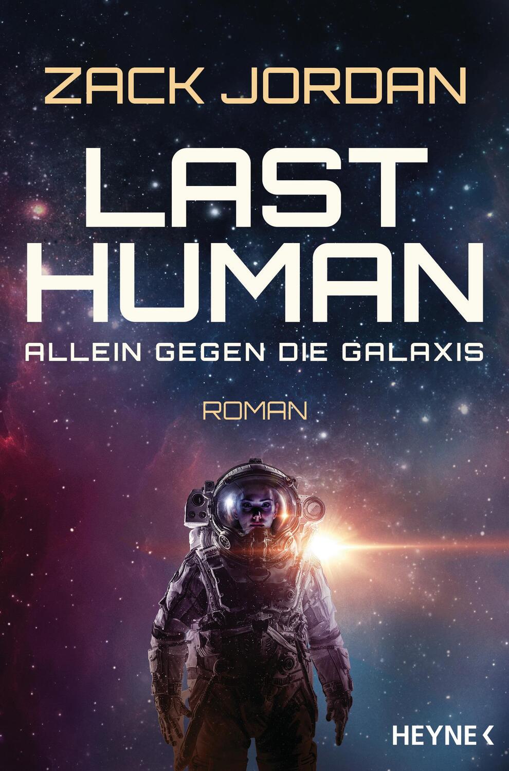 Cover: 9783453318854 | Last Human - Allein gegen die Galaxis | Roman | Zack Jordan | Buch